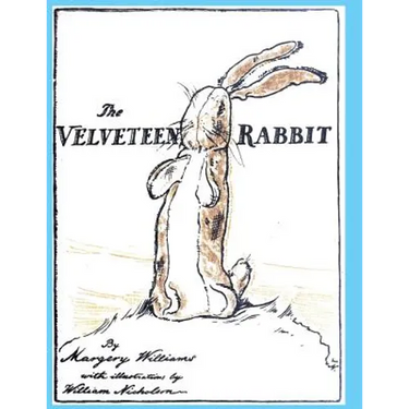 The Velveteen Rabbit: or How Toys Become Real