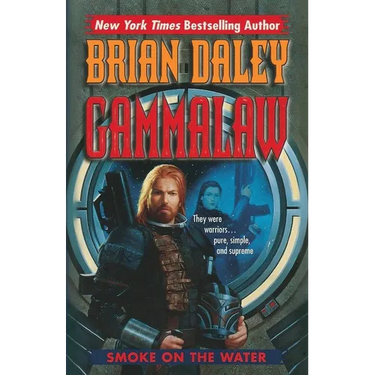 Smoke on the Water: Book One of GammaLAW