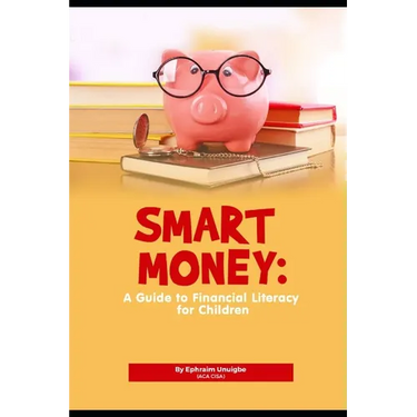 Smart Money: A Guide to Financial Literacy for Children