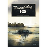 Friendship Fog