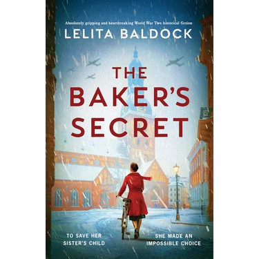 The Baker's Secret: Absolutely gripping and heartbreaking World War Two historical fiction
