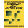 Southeast Asian Affairs 2007