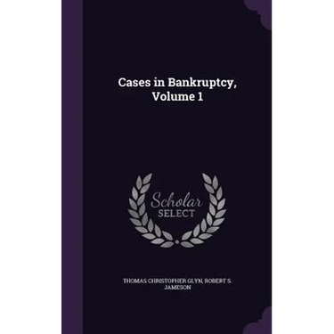 Cases in Bankruptcy, Volume 1