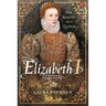 Elizabeth I: The Making of a Queen