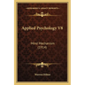 Applied Psychology V8: Mind Mechanism (1914)