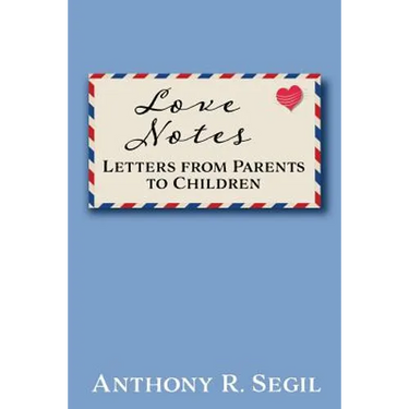 Love Notes: Letters from Parents to Children