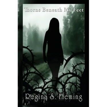 Thorns Beneath My Feet
