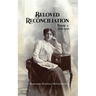 Beloved Reconciliation: Book 1: 1820-1916