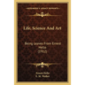 Life, Science And Art: Being Leaves From Ernest Hello (1912)