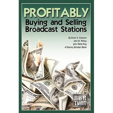 Profitably Buying and Selling Broadcast Stations