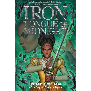Iron Tongue of Midnight (the Forge & Fracture Saga, Book 3): Volume 3