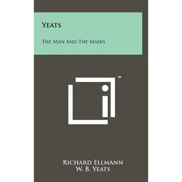 Yeats: The Man And The Masks