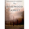 The Rosewood Casket: A Ballad Novel
