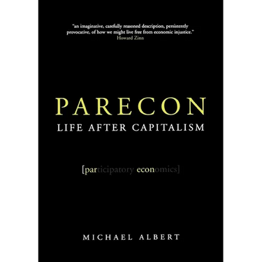 Parecon: Life After Capitalism