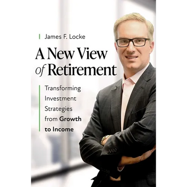 A New View of Retirement: Transforming Investment Strategies from Growth to Income