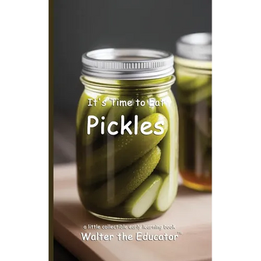 It's Time to Eat Pickles