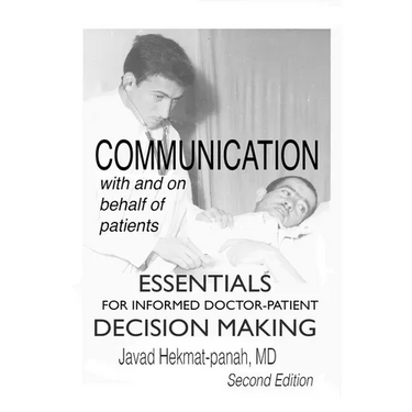 Communication with and on Behalf of Patients: Essentials for Informed Doctor-Patient Decision Making