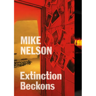 Mike Nelson: Extinction Beckons