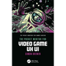 The Pocket Mentor for Video Game UX Ui