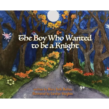 The Boy Who Wanted to be a Knight