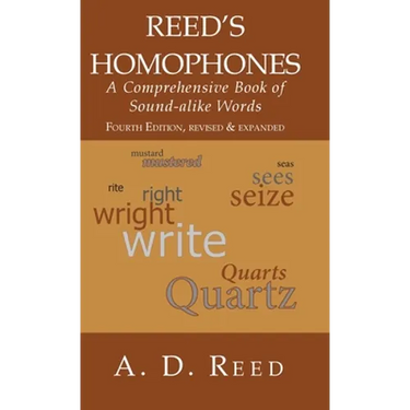 Reed's Homophones: A Comprehensive Book of Sound-alike Words
