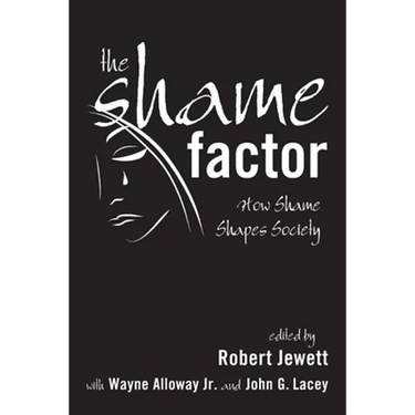The Shame Factor: How Shame Shapes Society