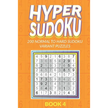 Hyper Sudoku 200 Normal to Hard Sudoku Variant Puzzles Book 4