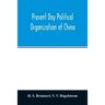 Present day political organization of China