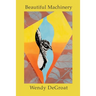 Beautiful Machinery