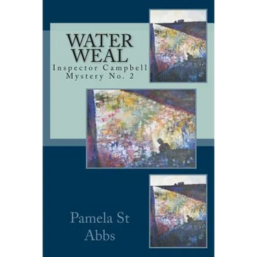 Water Weal: Inspector Campbell Mystery No 2