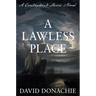A Lawless Place: A Contraband Shore Novel
