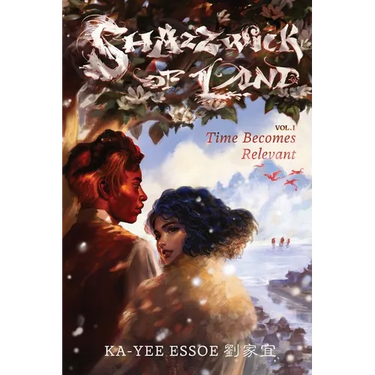 Time Becomes Relevant: Shazzwick of Land, Vol. 1