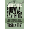 The Entrepreneur's Survival Handbook: A Deck of 52 Insightful Pointers from an Experienced Entrepreneur