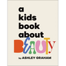 A Kids Book about Beauty