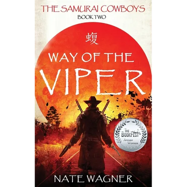 Way of the Viper: The Samurai Cowboys - Book Two