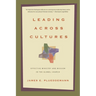 Leading Across Cultures: Effective Ministry and Mission in the Global Church