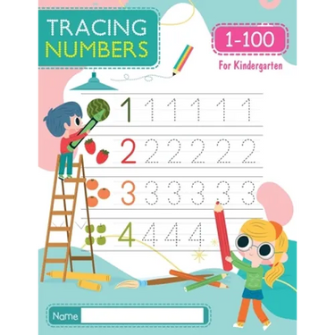 Tracing Numbers 1-100 for Kindergarten: Number Tracing Book - Learn To Write the Number from 1 to 100 for PreSchool & Kindergarten