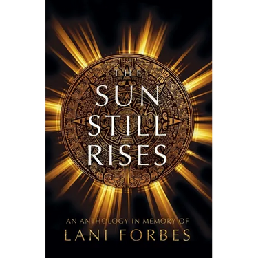 The Sun Still Rises