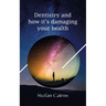 Dentistry and how it's damaging your health