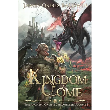 Kingdom Come: A LitRPG Dragonrider Adventure