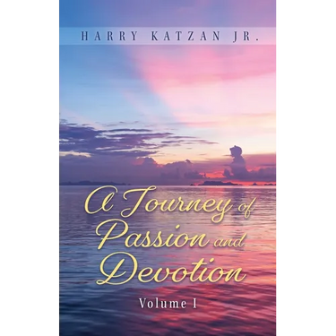 A Journey of Passion and Devotion Volume 1