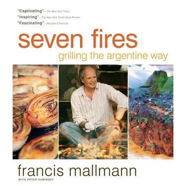 Seven Fires: Grilling the Argentine Way
