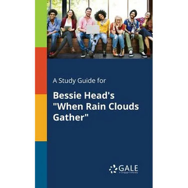 A Study Guide for Bessie Head's "When Rain Clouds Gather"