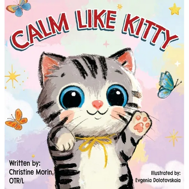 Calm like Kitty: A Social Emotional Book Addressing Self-Regulation and Coping Skills