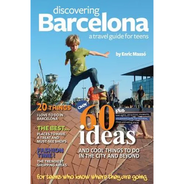 Discovering Barcelona, a travel guide for teens