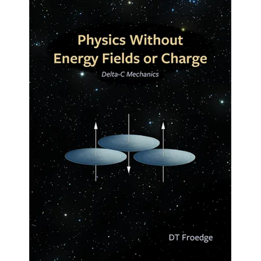 Physics without Energy Fields or Charge: Delta-c Mechanics