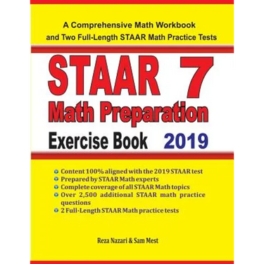 STAAR 7 Math Preparation Exercise Book: A Comprehensive Math Workbook and Two Full-Length STAAR 7 Math Practice Tests