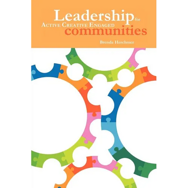 Leadership: For Active Creative Engaged Communities