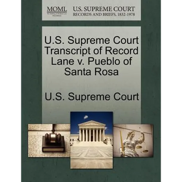 U.S. Supreme Court Transcript of Record Lane V. Pueblo of Santa Rosa