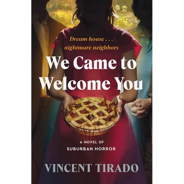 We Came to Welcome You: A Novel of Suburban Horror